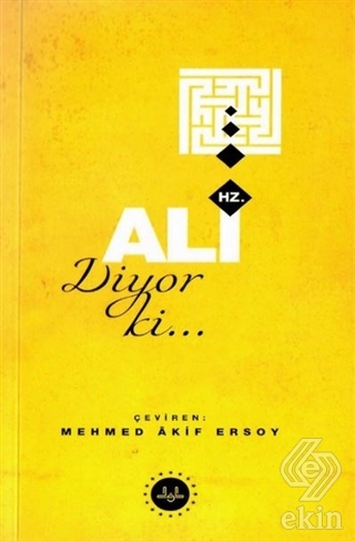 Hz. Ali Diyor Ki...