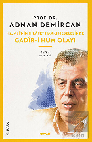 Hz. Ali\'nin Hilafet Hakkı Meselesinde Gadiri Hum O