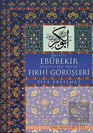 Hz. Ebubekir Radiyallahu Anh'ın Fıkhi Görüşleri