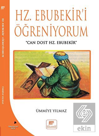 Hz Ebubekir'i Öğreniyorum