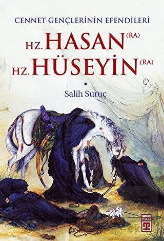 Hz. Hasan (RA) - Hz. Hüseyin (RA)