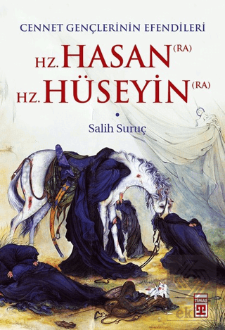 Hz. Hasan (RA) - Hz. Hüseyin (RA)