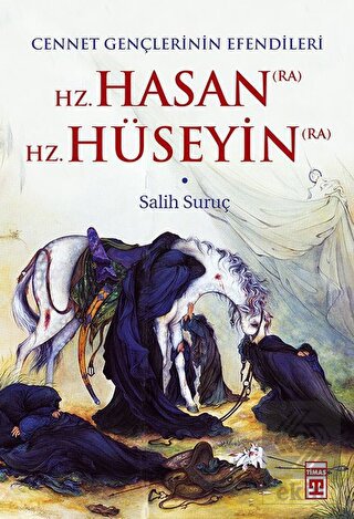 Hz. Hasan (RA) - Hz. Hüseyin (RA)