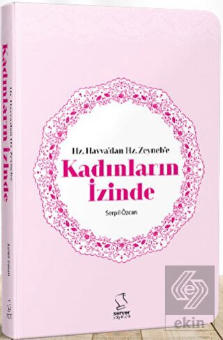 Hz. Havvadan Hz. Zeynebe Kadınların İzinde - Cep B