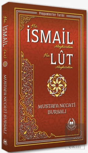 Hz. İsmail Aleyhisselam Hz. Lut Aleyhisselam
