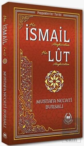 Hz. İsmail Aleyhisselam Hz. Lut Aleyhisselam