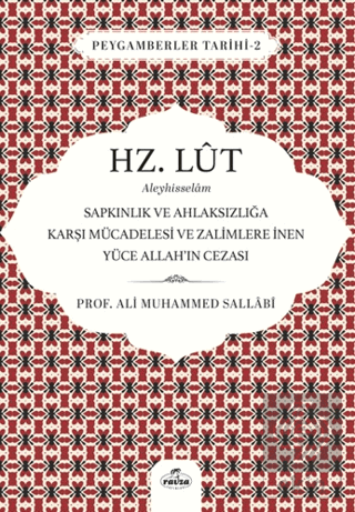 Hz. Lut Aleyhisselam - Sapkınlık ve Ahlaksızlığa Karşı Mücadelesi ve Z