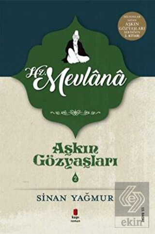 Hz. Mevlana - Aşkın Gözyaşları 2
