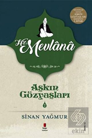 Hz. Mevlana - Aşkın Gözyaşları 2
