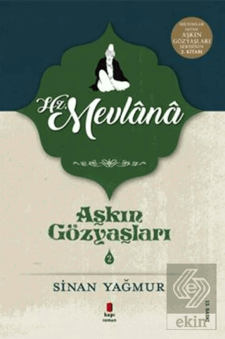Hz. Mevlana - Aşkın Gözyaşları 2