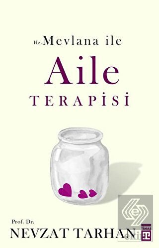 Hz. Mevlana ile Aile Terapisi