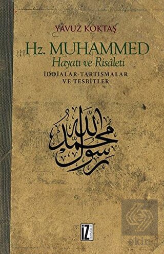 Hz. Muhammed Hayatı ve Risaleti