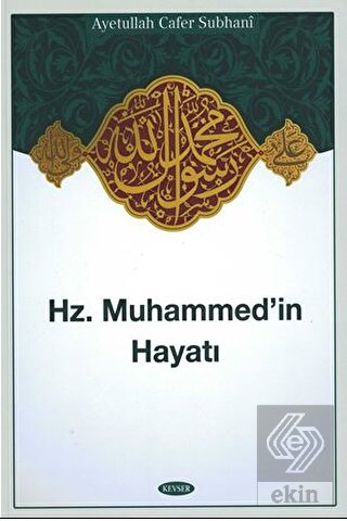 Hz. Muhammed İn Hayatı