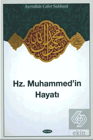 Hz. Muhammed İn Hayatı