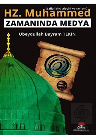 Hz. Muhammed (s.a.s) Zamanında Medya