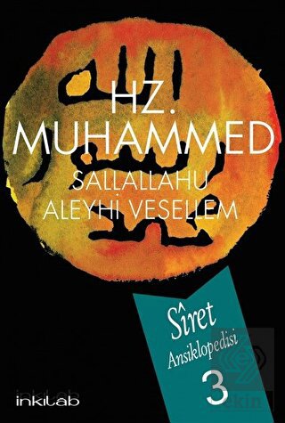 Hz. Muhammed (s.a.v) - Siret Ansiklopedisi 3. Cilt