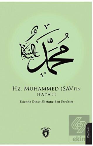 Hz. Muhammed (SAV)'in Hayatı