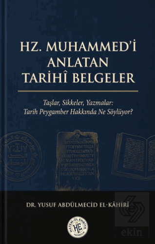 Hz. Muhammedi Anlatan Tarihî Belgeler Yusuf Abdülmecid el-Kahiri Hatem