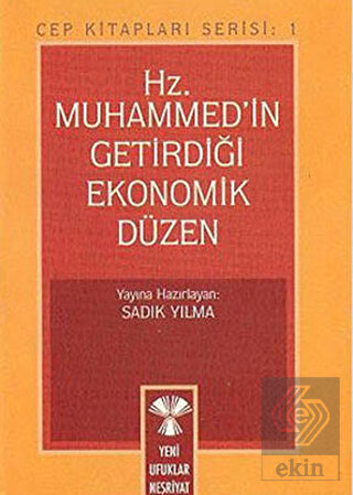 Hz. Muhammed'in Getirdiği Ekonomik Düzen