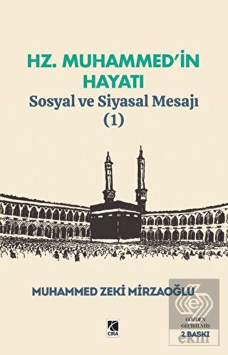 Hz. Muhammed'in Hayatı Sosyal ve Siyasal Mesajı (1