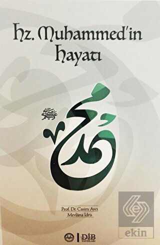 Hz. Muhammed'in Hayatı