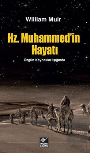 Hz. Muhammed'in Hayatı