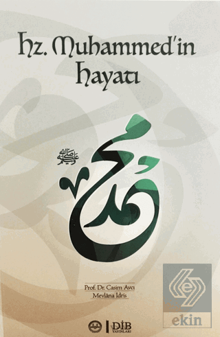 Hz. Muhammed'in Hayatı