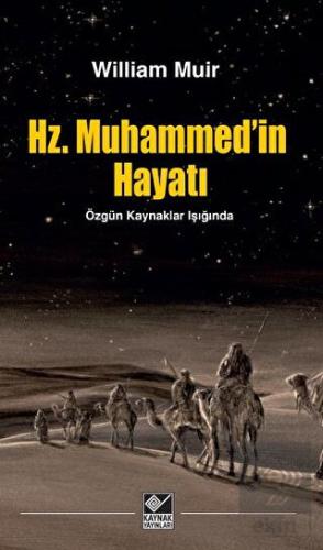 Hz. Muhammed'in Hayatı