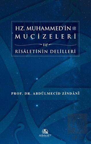 Hz. Muhammed'in Mucizeleri ve Risaletinin Deliller