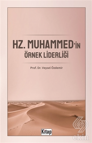 Hz. Muhammed'in Örnek Liderliği