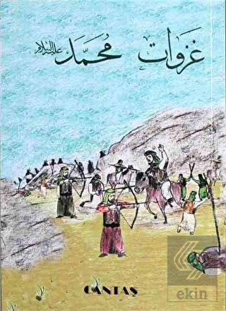 Hz. Muhammed\'in Savaşları