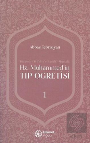 Hz. Muhammed'in Tıp Öğretisi 1