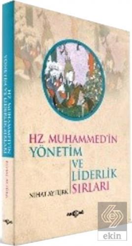 Hz. Muhammed'in Yönetim ve Liderlik Sırları