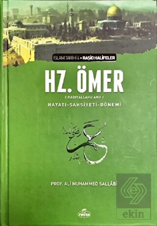 Hz. Ömer (ra) Hayatı - Şahsiyeti ve Dönemi