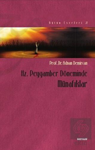 Hz. Peygamber Döneminde Münafıklar