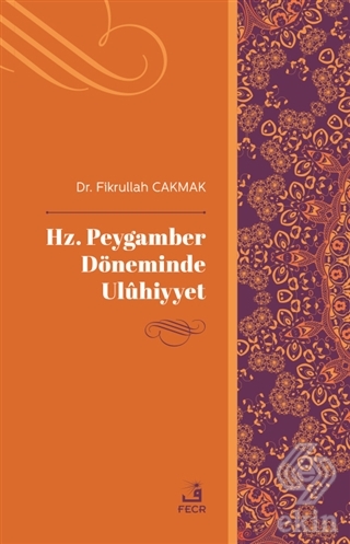 Hz. Peygamber Döneminde Uluhiyyet