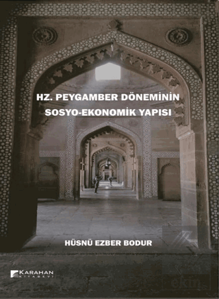 Hz. Peygamber Döneminin Sosyo-Ekonomik Yapısı