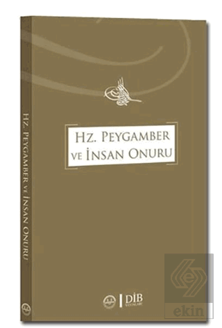 Hz. Peygamber ve İnsan Onuru