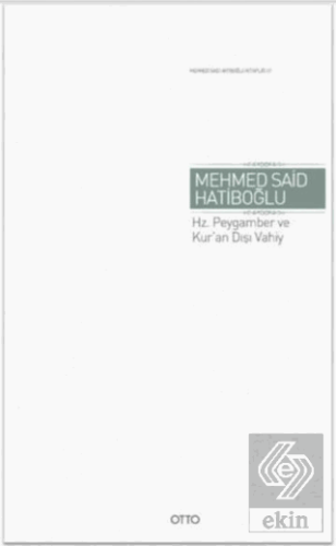 Hz. Peygamber ve Kuran Dışı Vahiy