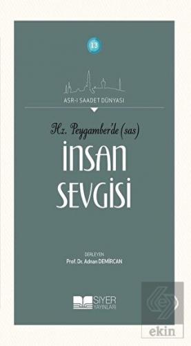 Hz. Peygamber\'de (SAS) İnsan Sevgisi