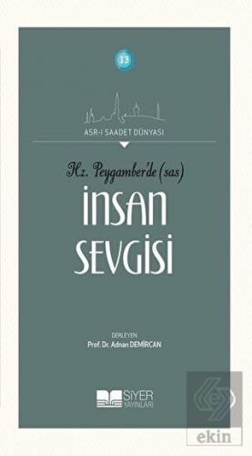 Hz. Peygamber\'de (SAS) İnsan Sevgisi