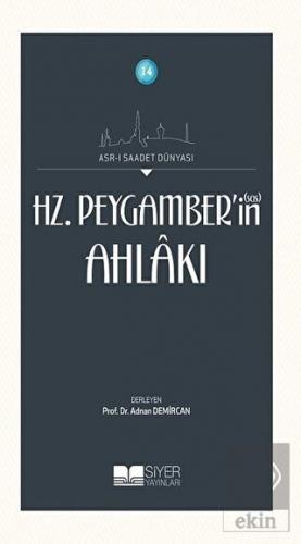 Hz. Peygamber\'in Ahlakı