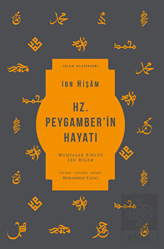 Hz. Peygamber'in Hayatı