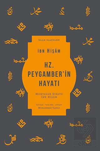 Hz. Peygamber'in Hayatı