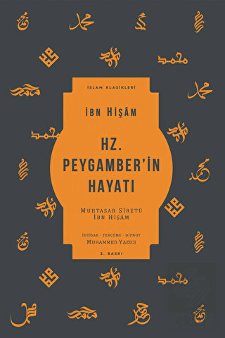 Hz. Peygamber'in Hayatı