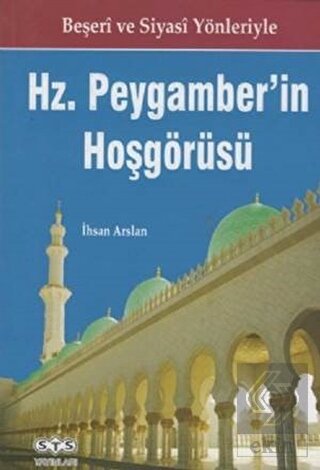 Hz. Peygamber'in Hoşgörüsü