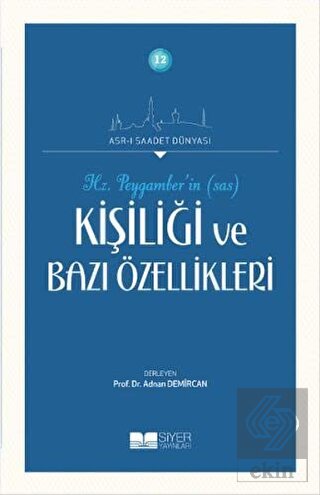 Hz. Peygamberin Kişiliği ve Bazı Özellikleri