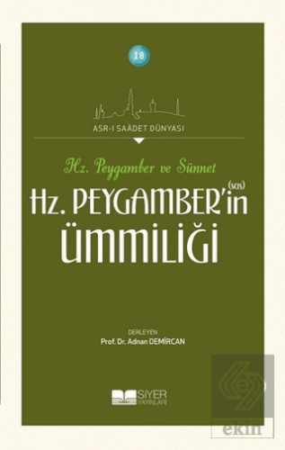 Hz. Peygamber\'in Ümmiliği - Hz. Peygamber ve Sünne