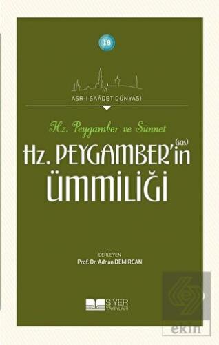 Hz. Peygamber\'in Ümmiliği - Hz. Peygamber ve Sünne