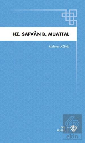 Hz. Safvan B. Muattal